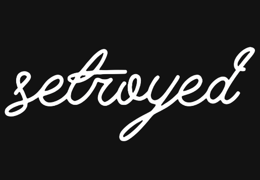 setroyed